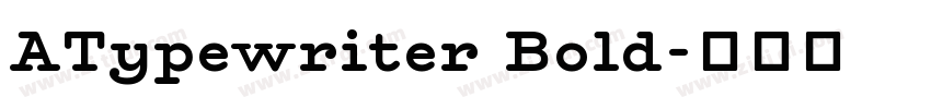 ATypewriter Bold字体转换